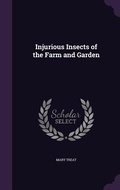 Cover: Injurious Insects of the Farm and Garden - Palala Press