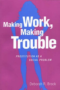 Enlarge image Cover: Making Work, Making Trouble - University of Toronto Press