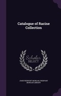 Cover: Catalogue of Racine Collection - Palala Press