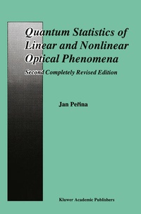 Enlarge image Cover: Quantum Statistics of Linear and Nonlinear Optical Phenomena - Springer