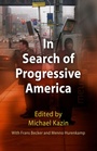 Cover: In Search of Progressive America - University of Pennsylvania Press