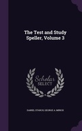 Cover: The Test and Study Speller, Volume 3 - Palala Press