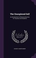 Cover: The Unexplored Self - Palala Press