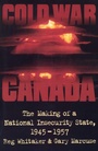 Cover: Cold War Canada - University of Toronto Press