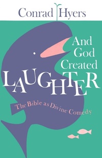 Enlarge image Cover: And God Created Laughter - Westminster/John Knox Press,U.S.