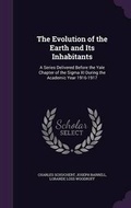 Cover: The Evolution of the Earth and Its Inhabitants - Palala Press