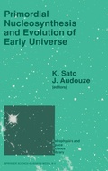 Cover: Primordial Nucleosynthesis and Evolution of Early Universe - Kluwer Academic Publishers