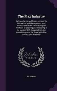 Abbildung von: The Flax Industry - Palala Press