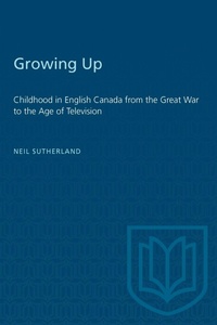 Enlarge image Cover: Growing Up - University of Toronto Press