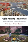 Cover: Public Housing That Worked - University of Pennsylvania Press
