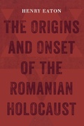 Cover: The Origins and Onset of the Romanian Holocaust - Wayne State University Press