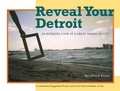 Cover: Reveal Your Detroit - Wayne State University Press