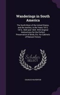 Abbildung von: Wanderings in South America - Palala Press