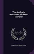 Cover: The Student's Manual of Venereal Diseases - Palala Press