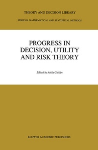 Enlarge image Cover: Progress In Decision, Utility And Risk Theory - Springer