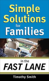 Enlarge image Cover: Simple Solutions for Families in the Fast Lane - Revell, a division of Baker Publishing Group
