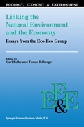 Cover: Linking the Natural Environment and the Economy: Essays from the Eco-Eco Group - Springer