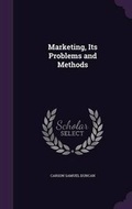 Cover: Marketing, Its Problems and Methods - Palala Press