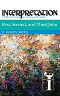 Abbildung von: First, Second, and Third John - Westminster/John Knox Press,U.S.