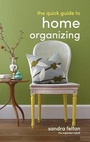 Cover: The Quick Guide to Home Organizing - Revell, a division of Baker Publishing Group