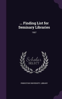Enlarge image Cover: ... Finding List for Seminary Libraries - Palala Press