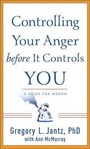 Cover: Controlling Your Anger Before it Controls You - Revell, a division of Baker Publishing Group