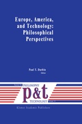 Cover: Europe, America, and Technology: Philosophical Perspectives - Kluwer Academic Publishers