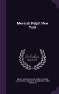 Cover: Messiah Pulpit New York - Palala Press