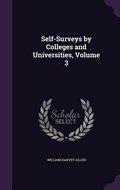 Cover: Self-Surveys by Colleges and Universities, Volume 3 - Palala Press