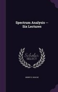 Cover: Spectrum Analysis -- Six Lectures - Palala Press