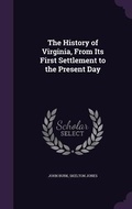 Cover: The History of Virginia, From Its First Settlement to the Present Day - Palala Press