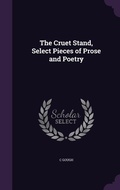 Cover: The Cruet Stand, Select Pieces of Prose and Poetry - Palala Press