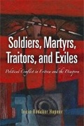 Cover: Soldiers, Martyrs, Traitors, and Exiles - University of Pennsylvania Press