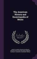 Cover: The American History and Encyclopedia of Music - Palala Press
