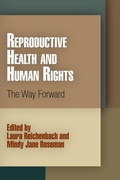 Cover: Reproductive Health and Human Rights - University of Pennsylvania Press