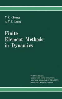 Enlarge image Cover: Finite Element Methods in Dynamics - Kluwer Academic Publishers