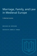 Cover: Marriage, Family, and Law in Medieval Europe - University of Toronto Press