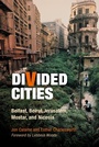 Cover: Divided Cities - University of Pennsylvania Press