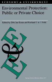 Enlarge image Cover: Environmental Protection: Public or Private Choice - Kluwer Academic Publishers