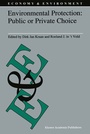 Cover: Environmental Protection: Public or Private Choice - Springer