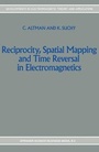 Cover: Reciprocity, Spatial Mapping and Time Reversal in Electromagnetics - Kluwer Academic Publishers