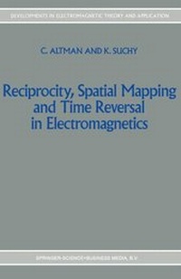 Enlarge image Cover: Reciprocity, Spatial Mapping and Time Reversal in Electromagnetics - Kluwer Academic Publishers