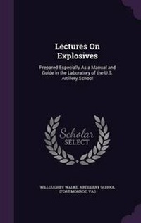 Enlarge image Cover: Lectures On Explosives - Palala Press