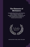 Cover: The Elements of Mechanics - Palala Press