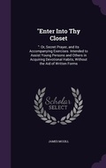 Cover: "Enter Into Thy Closet - Palala Press