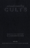 Cover: Misunderstanding Cults - University of Toronto Press
