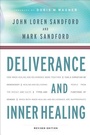 Cover: Deliverance and Inner Healing - Chosen Books, a division of Baker Publishing Group
