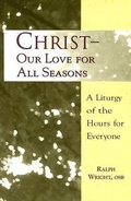 Cover: Christ, Our Love for All Seasons - Paulist Press International,U.S.