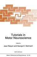 Cover: Tutorials in Motor Neuroscience - Kluwer Academic Publishers