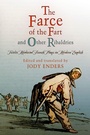Cover: "the Farce of the Fart" and Other Ribaldries - University of Pennsylvania Press